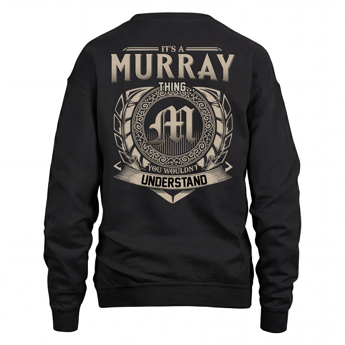 MURRAY HH88-K2–Personalized Name Quote Apparel “It’s an NAME Thing You Wouldn’t Understand”