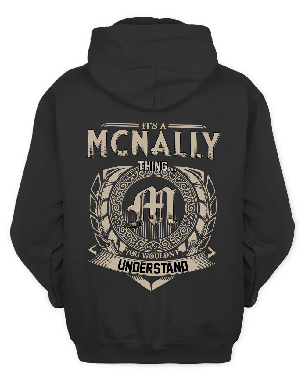 MCNALLY HH88-K2–Personalized Name Quote Apparel “It’s a/an NAME Thing You Wouldn’t Understand”