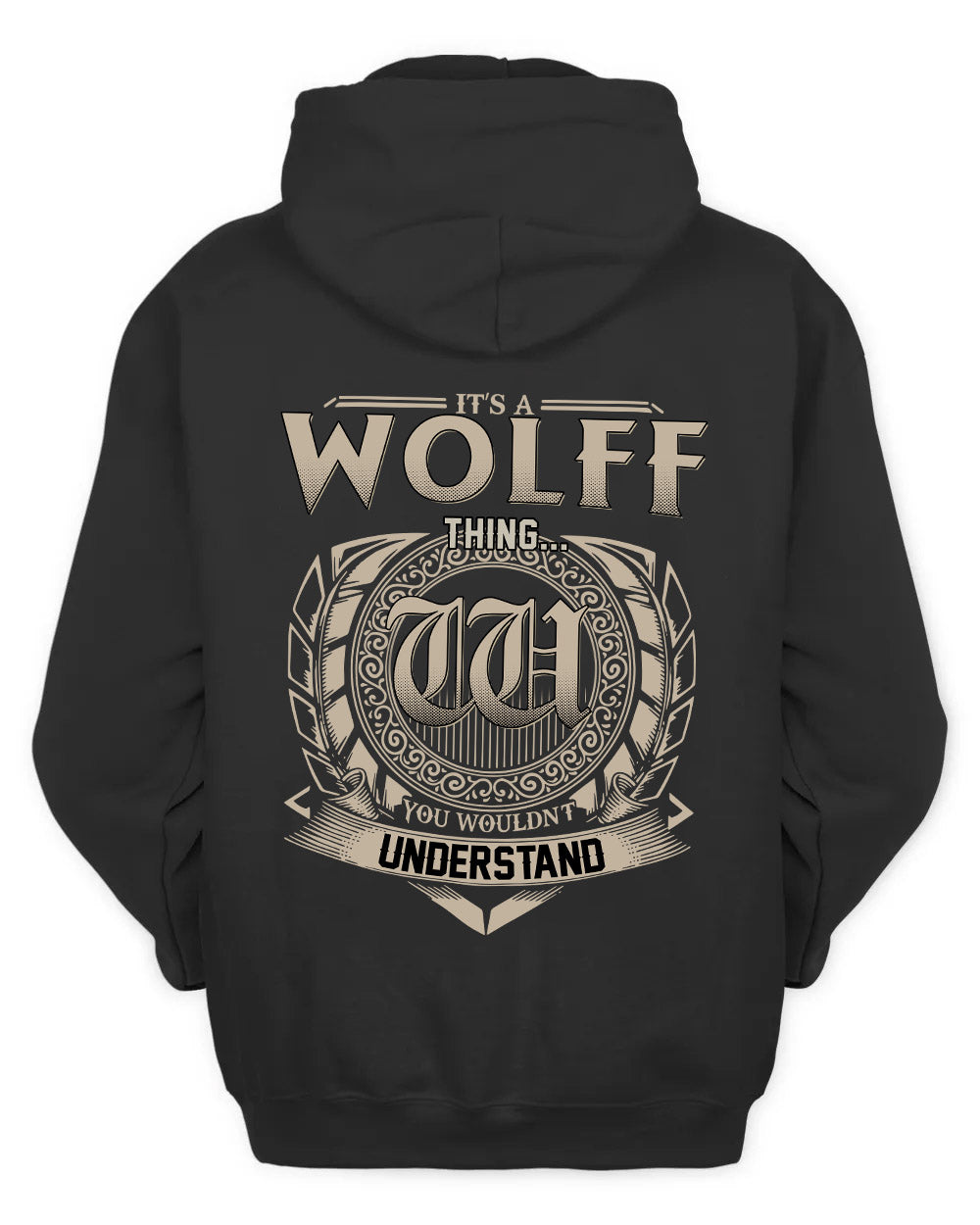 WOLFF HH88-K2–Personalized Name Quote Apparel “It’s a/an NAME Thing You Wouldn’t Understand”