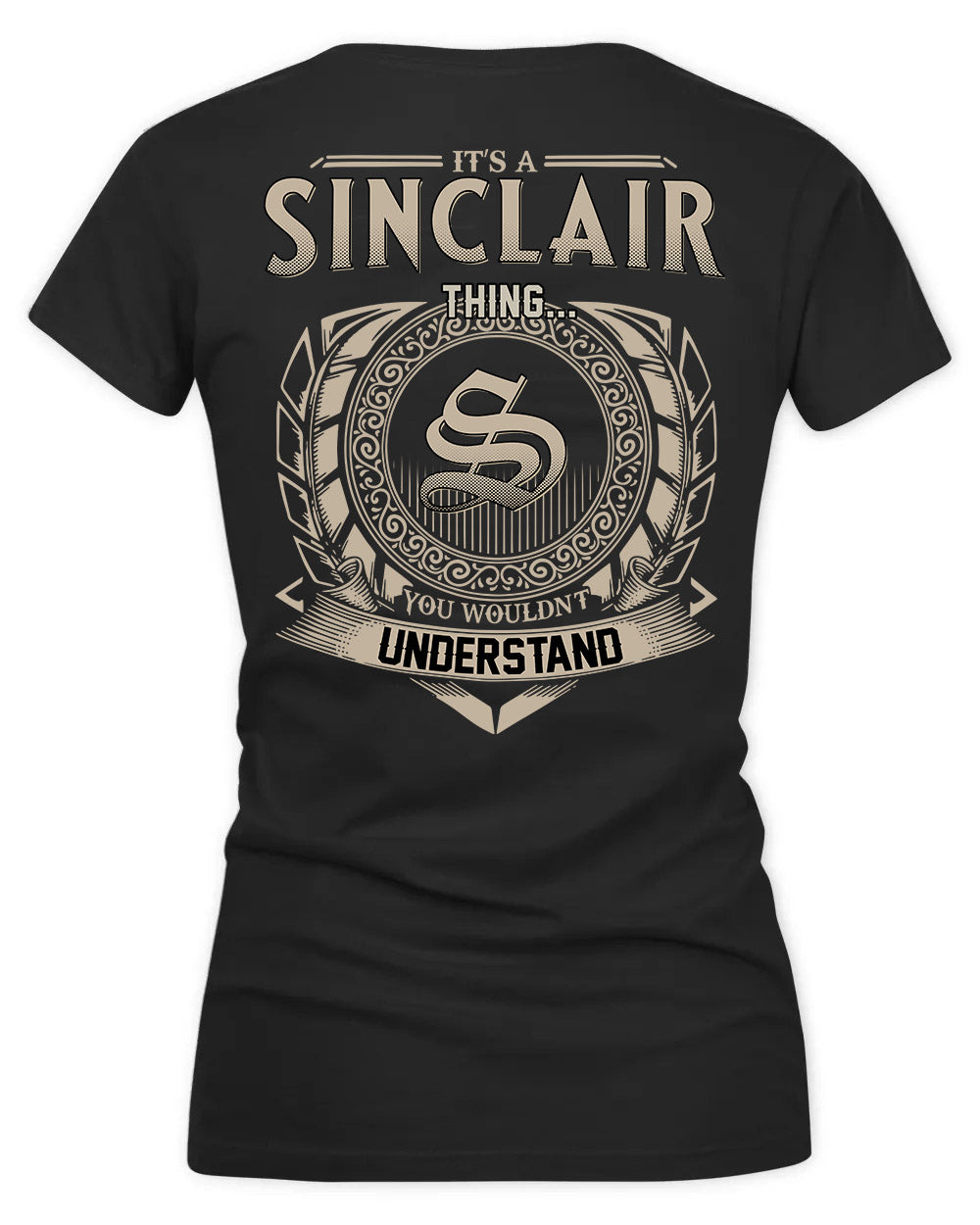 SINCLAIR HH88-K2–Personalized Name Quote Apparel “It’s a/an NAME Thing You Wouldn’t Understand”