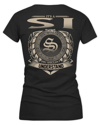 SI HH88-K2–Personalized Name Quote Apparel “It’s a/an NAME Thing You Wouldn’t Understand”