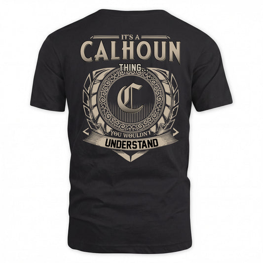 CALHOUN HH88-K2–Personalized Name Quote Apparel “It’s a/an NAME Thing You Wouldn’t Understand”