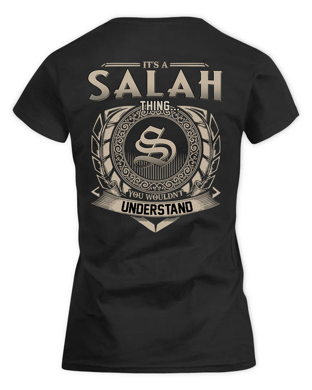 SALAM HH88-K2–Personalized Name Quote Apparel “It’s a/an NAME Thing You Wouldn’t Understand”