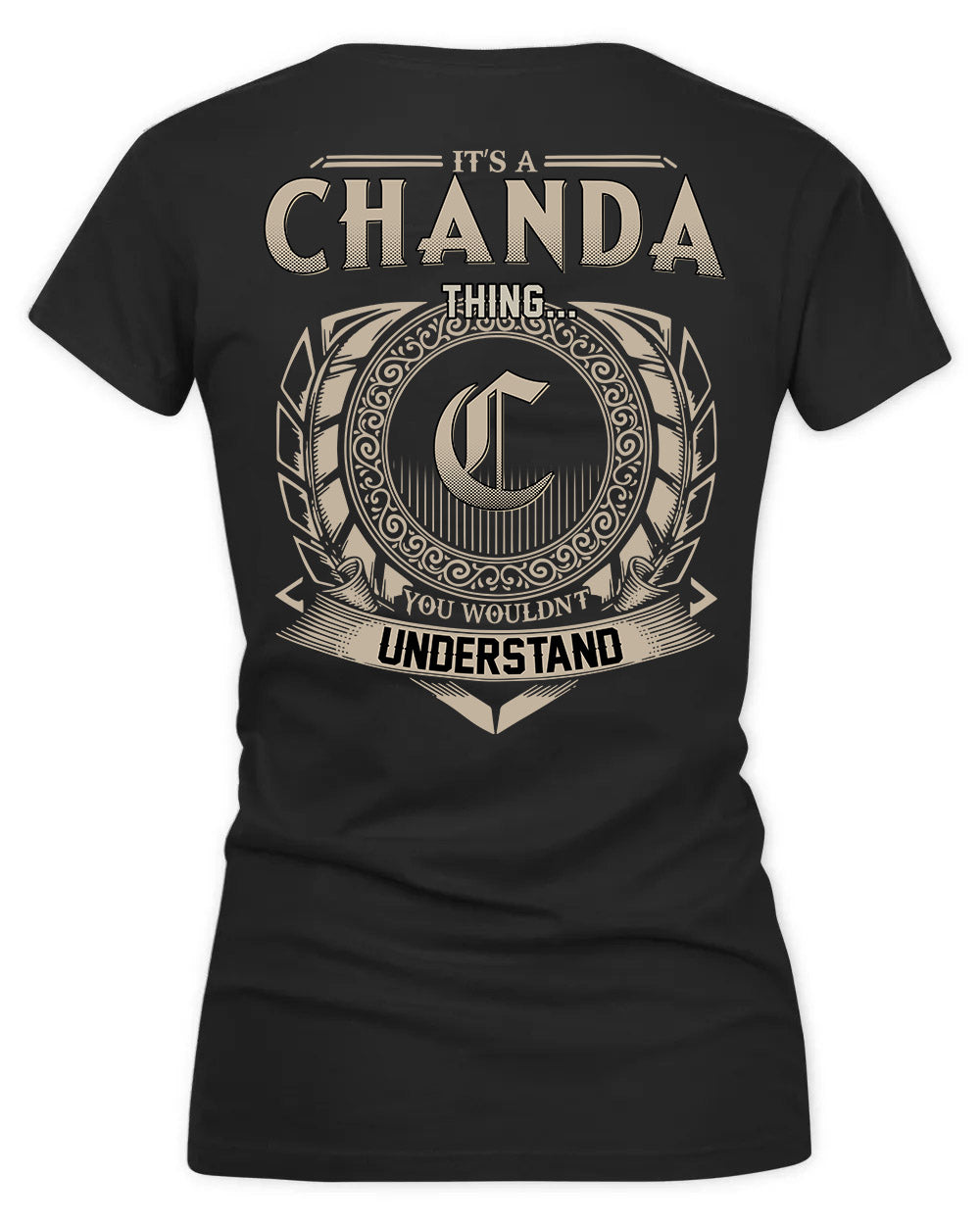 CHANDRA HH88-K2–Personalized Name Quote Apparel “It’s a/an NAME Thing You Wouldn’t Understand”