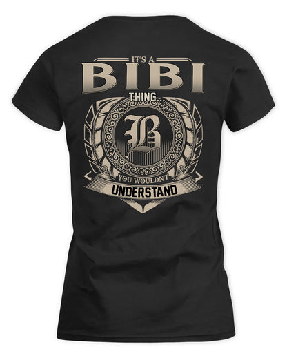 BIBI HH88-K2–Personalized Name Quote Apparel “It’s a/an NAME Thing You Wouldn’t Understand”