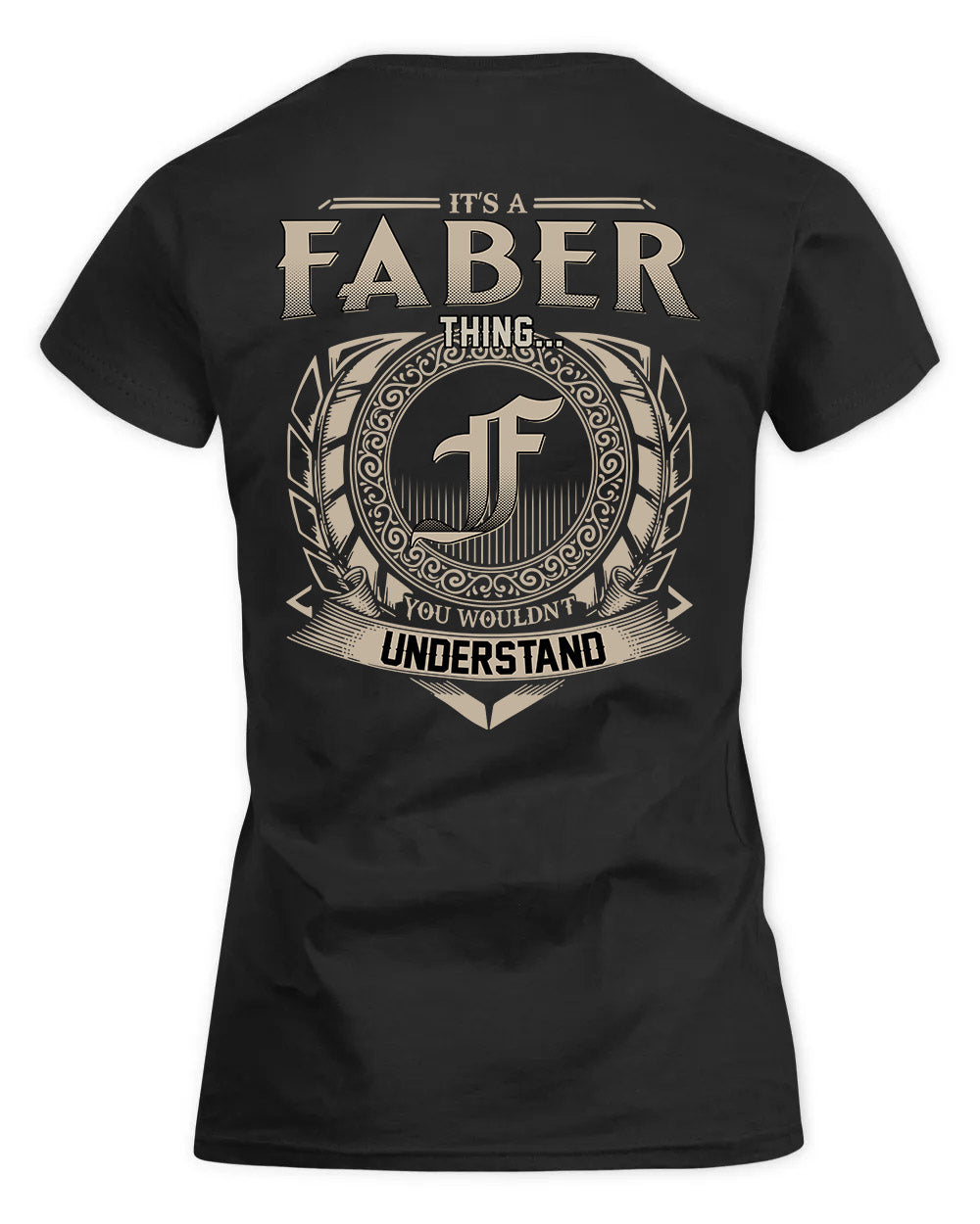 FABER HH88-K2–Personalized Name Quote Apparel “It’s a/an NAME Thing You Wouldn’t Understand”