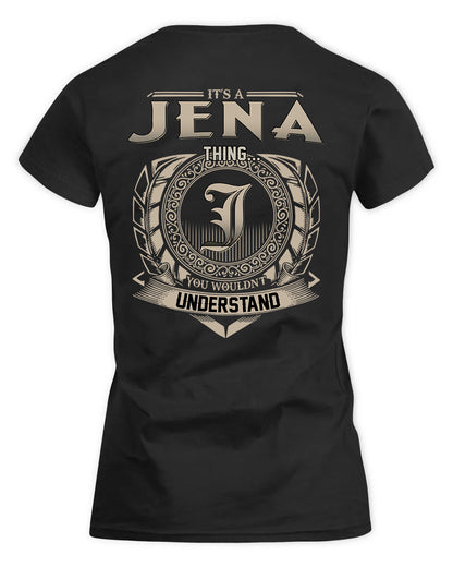 JENA HH88-K2–Personalized Name Quote Apparel “It’s a/an NAME Thing You Wouldn’t Understand”