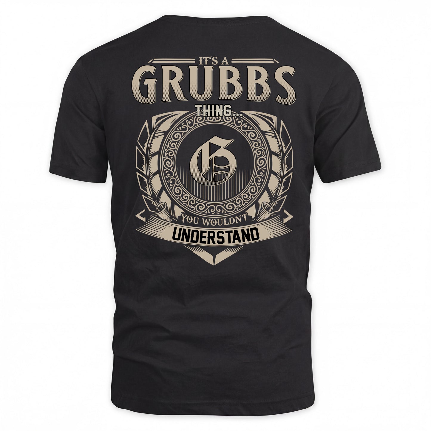 GRUBBS HH88-K2–Personalized Name Quote Apparel “It’s a/an NAME Thing You Wouldn’t Understand”