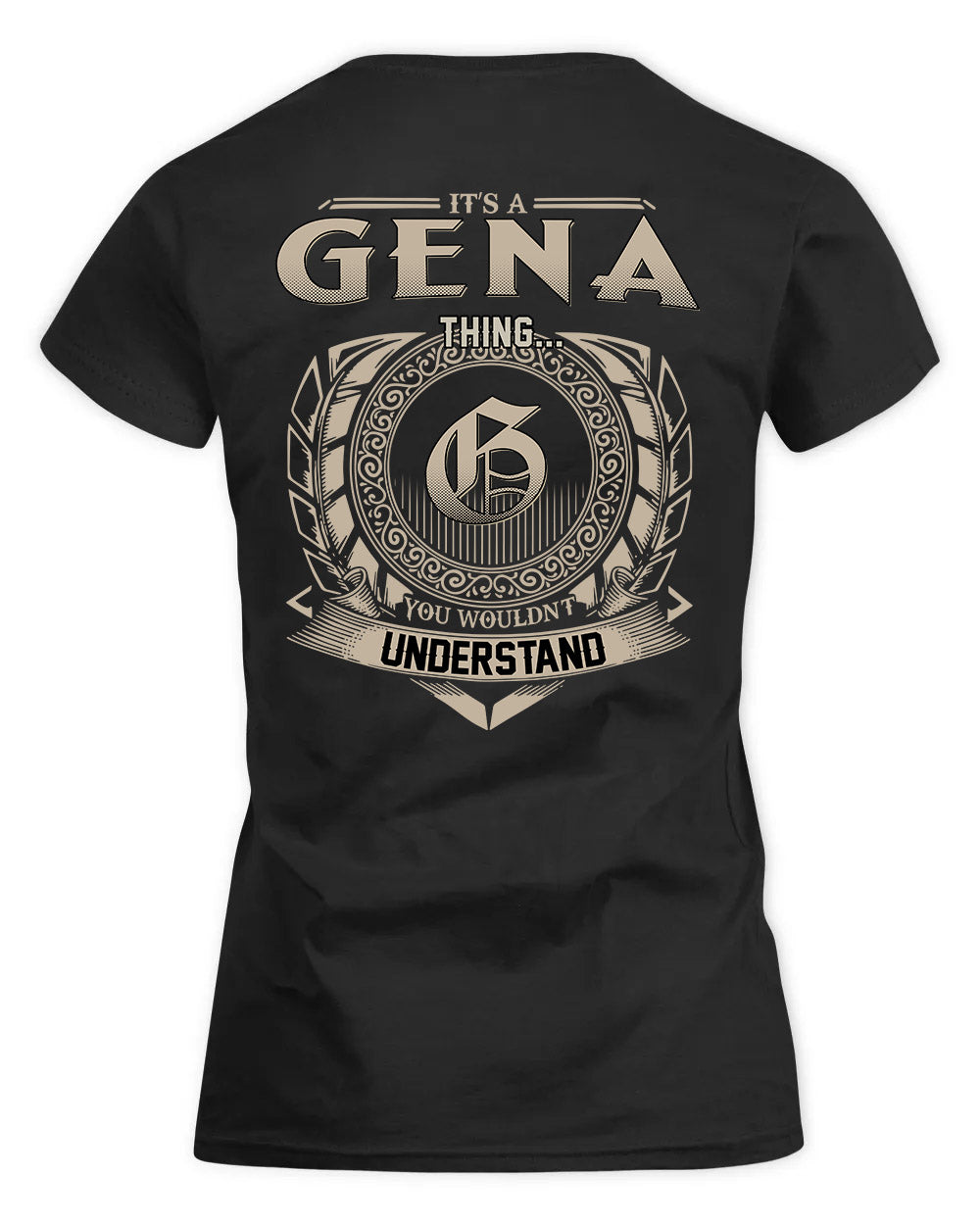 GENA HH88-K2–Personalized Name Quote Apparel “It’s a/an NAME Thing You Wouldn’t Understand”