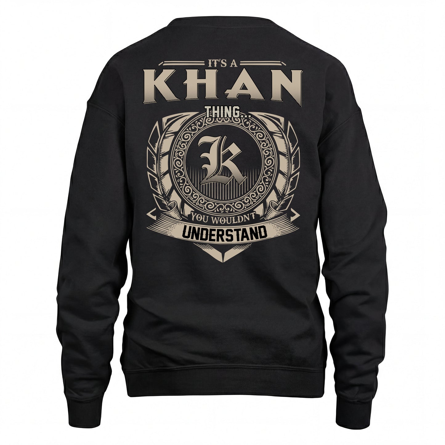 KHAN HH88-K2–Personalized Name Quote Apparel “It’s an NAME Thing You Wouldn’t Understand”