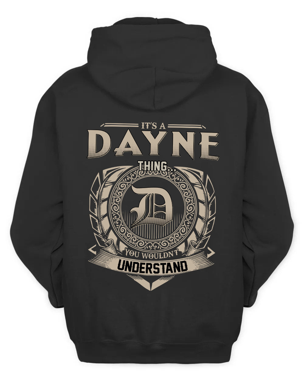 DAYNE HH88-K2–Personalized Name Quote Apparel “It’s a/an NAME Thing You Wouldn’t Understand”