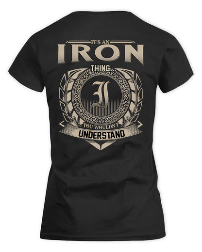 IRON HH88-K2–Personalized Name Quote Apparel “It’s a/an NAME Thing You Wouldn’t Understand”