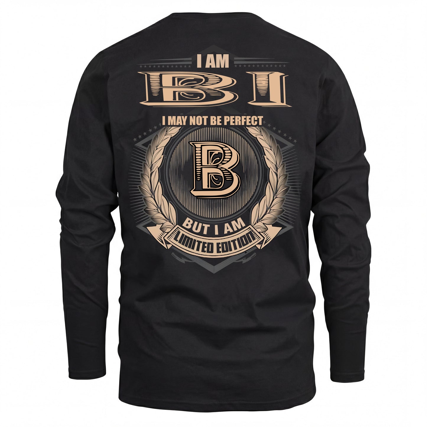 BI 2K-101–Personalized Name Quote Apparel “I Am NAME May Not Be Perfect But I Am Limited Edition”