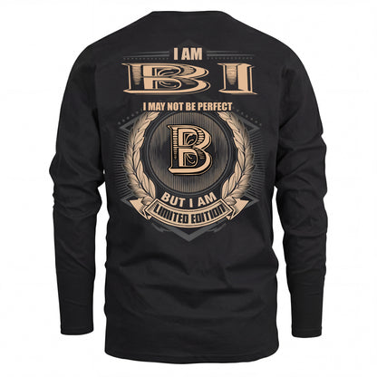 BI 2K-101–Personalized Name Quote Apparel “I Am NAME May Not Be Perfect But I Am Limited Edition”