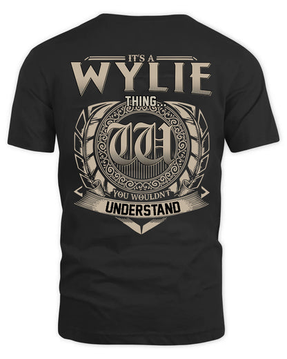 WYLIE HH88-K2–Personalized Name Quote Apparel “It’s a/an NAME Thing You Wouldn’t Understand”