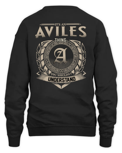 AVILES HH88-K2–Personalized Name Quote Apparel “It’s a/an NAME Thing You Wouldn’t Understand”