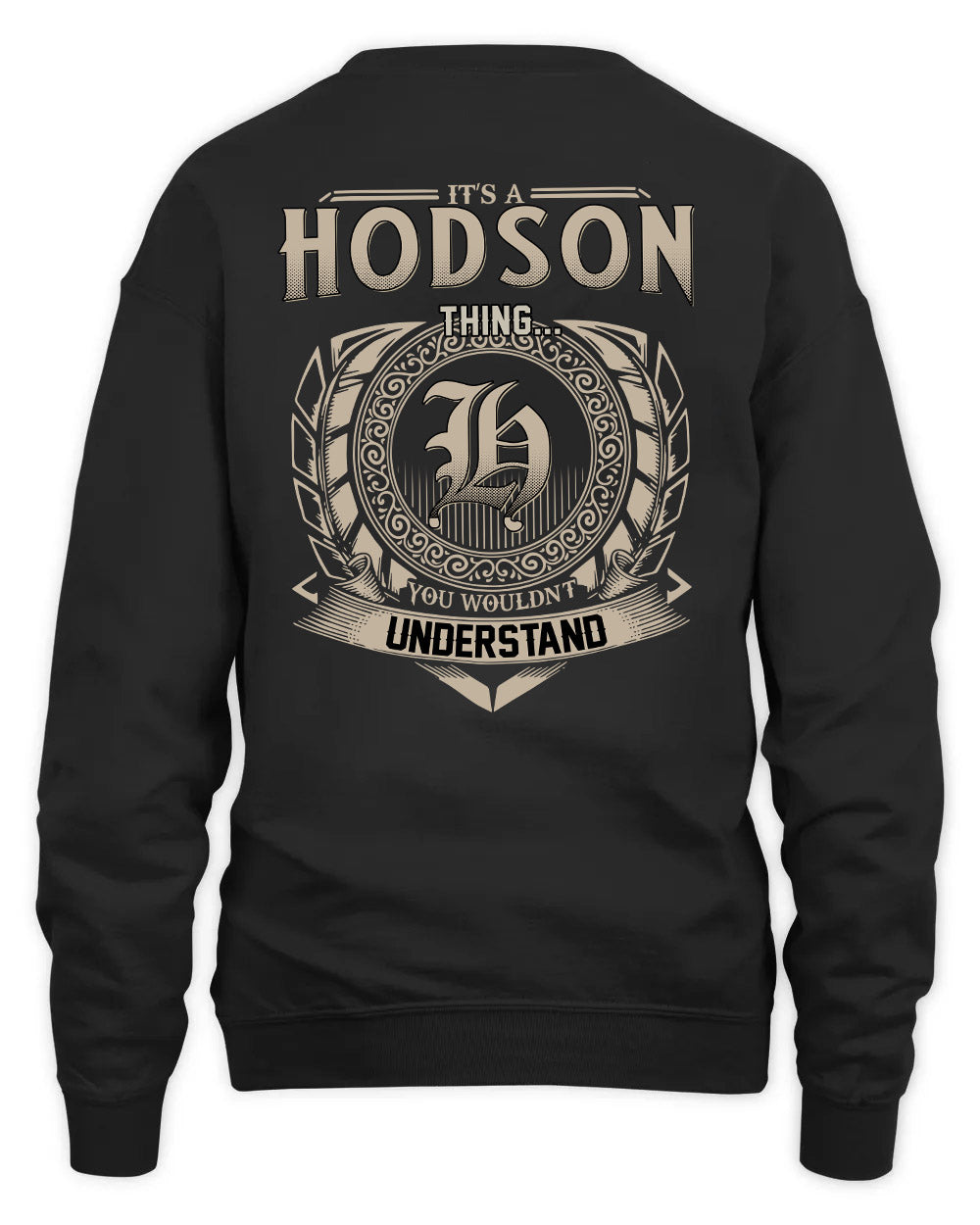HODSON HH88-K2–Personalized Name Quote Apparel “It’s a/an NAME Thing You Wouldn’t Understand”