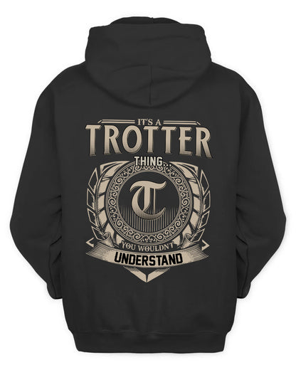 TROTTER HH88-K2–Personalized Name Quote Apparel “It’s a/an NAME Thing You Wouldn’t Understand”