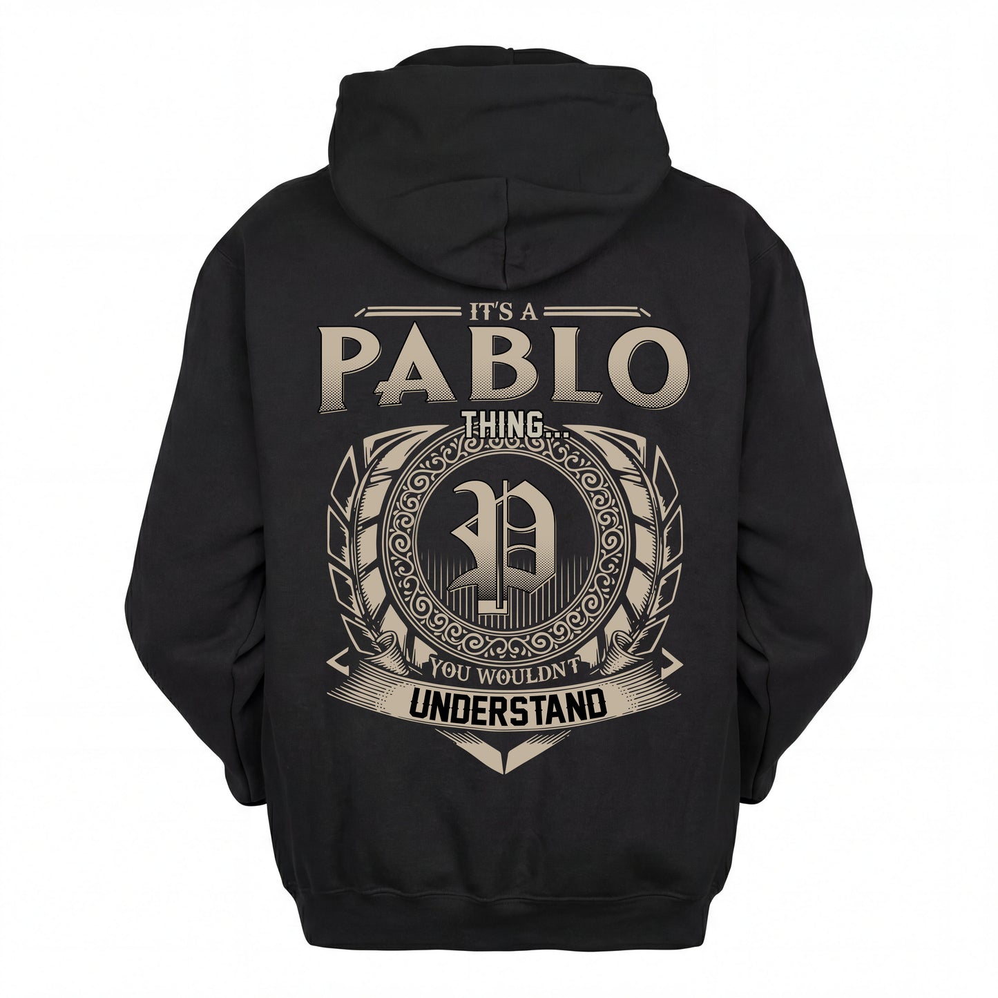 PABLO HH88-K2–Personalized Name Quote Apparel “It’s an NAME Thing You Wouldn’t Understand”