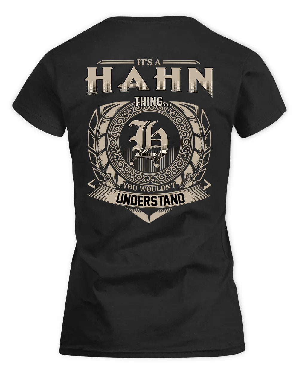 HAHN HH88-K2–Personalized Name Quote Apparel “It’s a/an NAME Thing You Wouldn’t Understand”