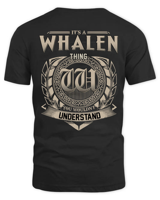 WHALEN HH88-K2–Personalized Name Quote Apparel “It’s a/an NAME Thing You Wouldn’t Understand”
