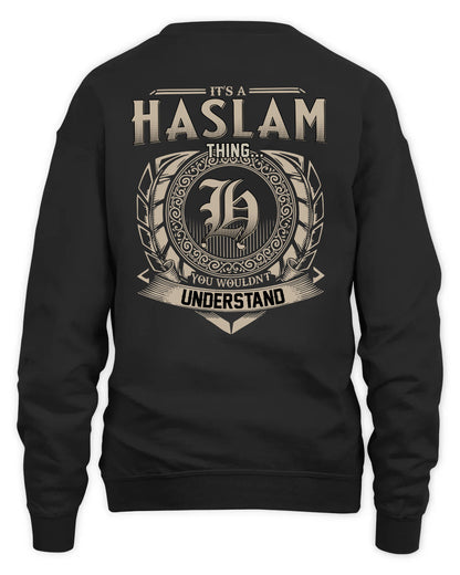 HASLAM HH88-K2–Personalized Name Quote Apparel “It’s a/an NAME Thing You Wouldn’t Understand”