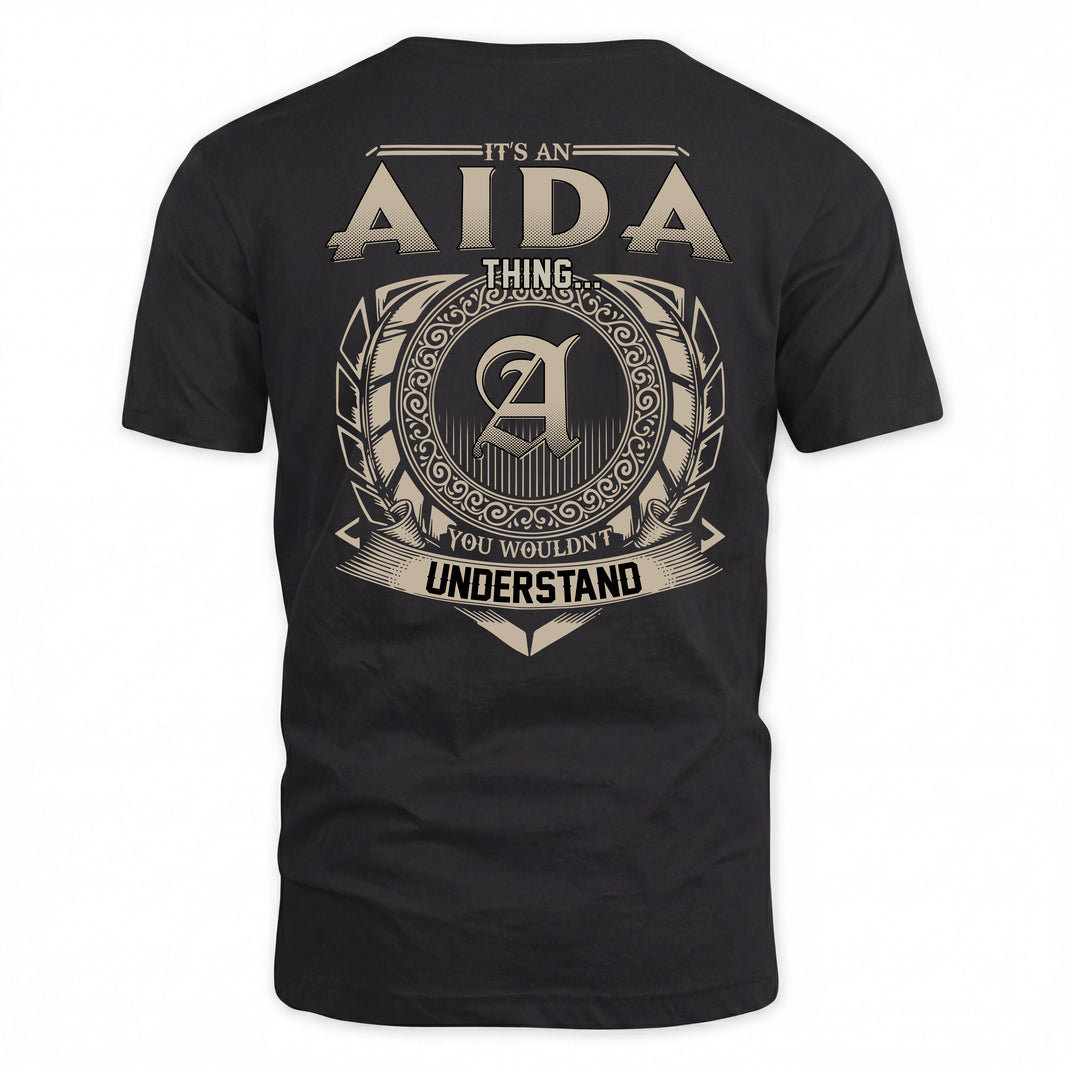 AIDA HH88-K2–Personalized Name Quote Apparel “It’s a/an NAME Thing You Wouldn’t Understand”