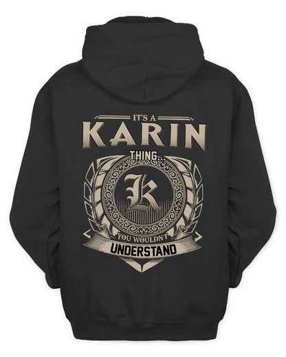 KARIN HH88-K2–Personalized Name Quote Apparel “It’s a/an NAME Thing You Wouldn’t Understand”