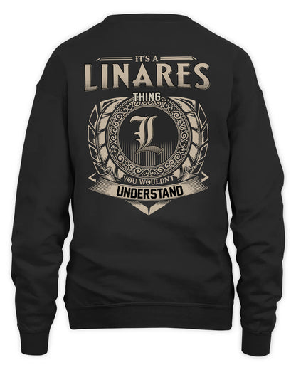 LINARES HH88-K2–Personalized Name Quote Apparel “It’s a/an NAME Thing You Wouldn’t Understand”