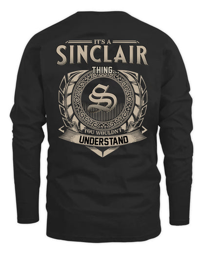 SINCLAIR HH88-K2–Personalized Name Quote Apparel “It’s a/an NAME Thing You Wouldn’t Understand”