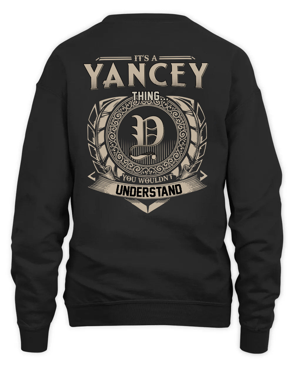YANCEY HH88-K2–Personalized Name Quote Apparel “It’s a/an NAME Thing You Wouldn’t Understand”
