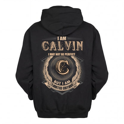 CALVIN 2K-101–Personalized Name Quote Apparel “I Am NAME May Not Be Perfect But I Am Limited Edition”