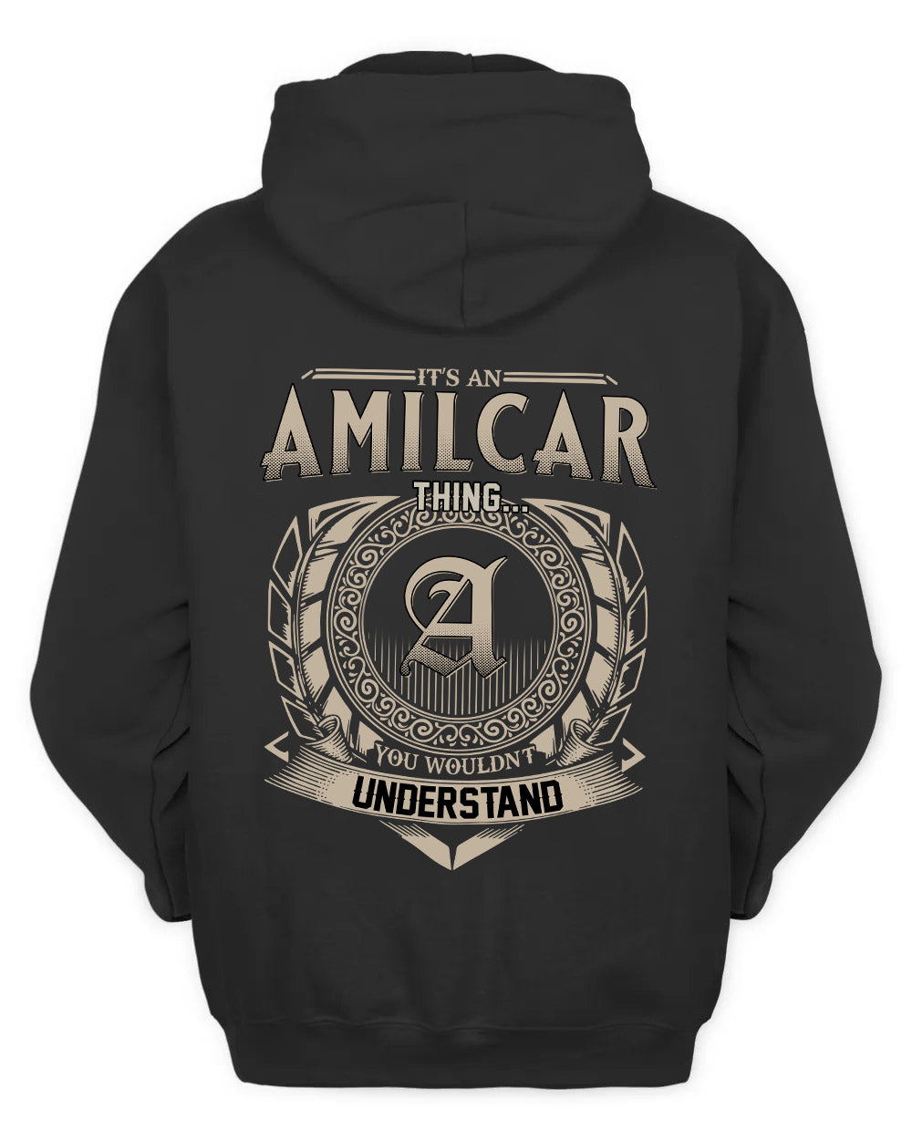 AMILCAR HH88-K2–Personalized Name Quote Apparel “It’s a/an NAME Thing You Wouldn’t Understand”