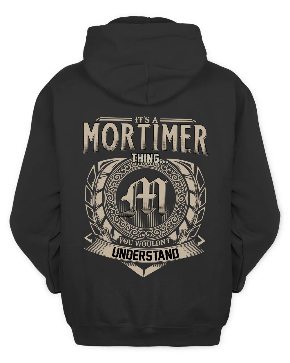 MORTIMER HH88-K2–Personalized Name Quote Apparel “It’s a/an NAME Thing You Wouldn’t Understand”
