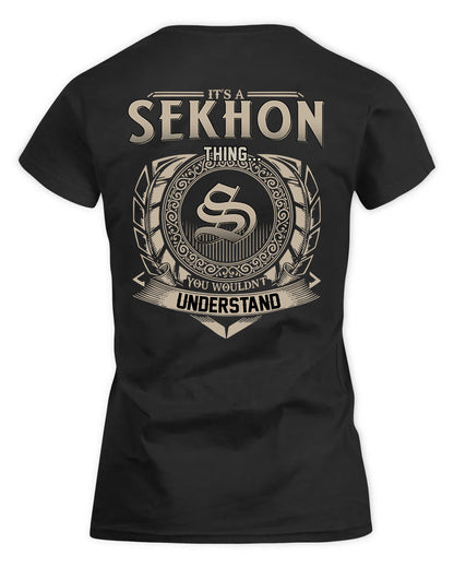 SELF HH88-K2–Personalized Name Quote Apparel “It’s a/an NAME Thing You Wouldn’t Understand”