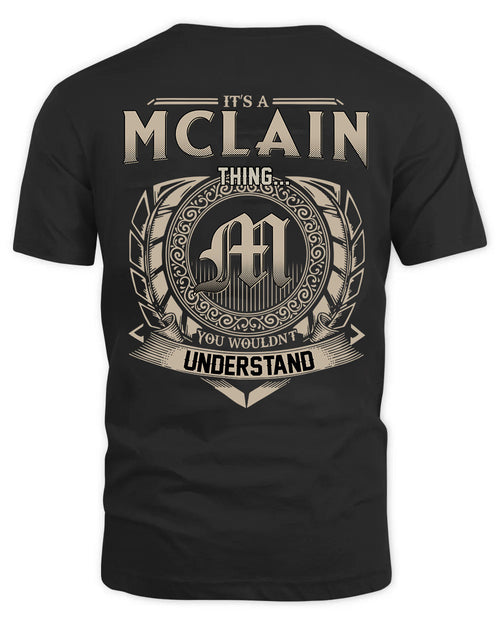 MCLAIN HH88-K2–Personalized Name Quote Apparel “It’s a/an NAME Thing You Wouldn’t Understand”