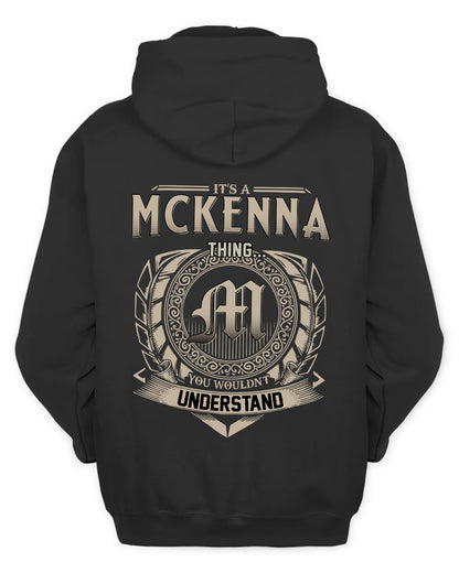 MCKENNA HH88-K2–Personalized Name Quote Apparel “It’s a/an NAME Thing You Wouldn’t Understand”