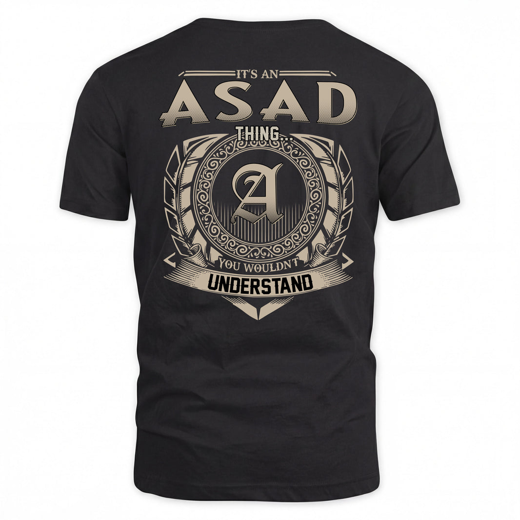 ASAD HH88-K2–Personalized Name Quote Apparel “It’s a/an NAME Thing You Wouldn’t Understand”