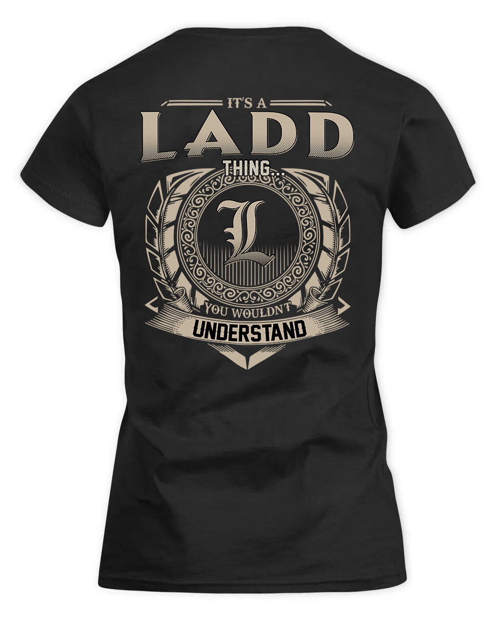 LADD HH88-K2–Personalized Name Quote Apparel “It’s a/an NAME Thing You Wouldn’t Understand”
