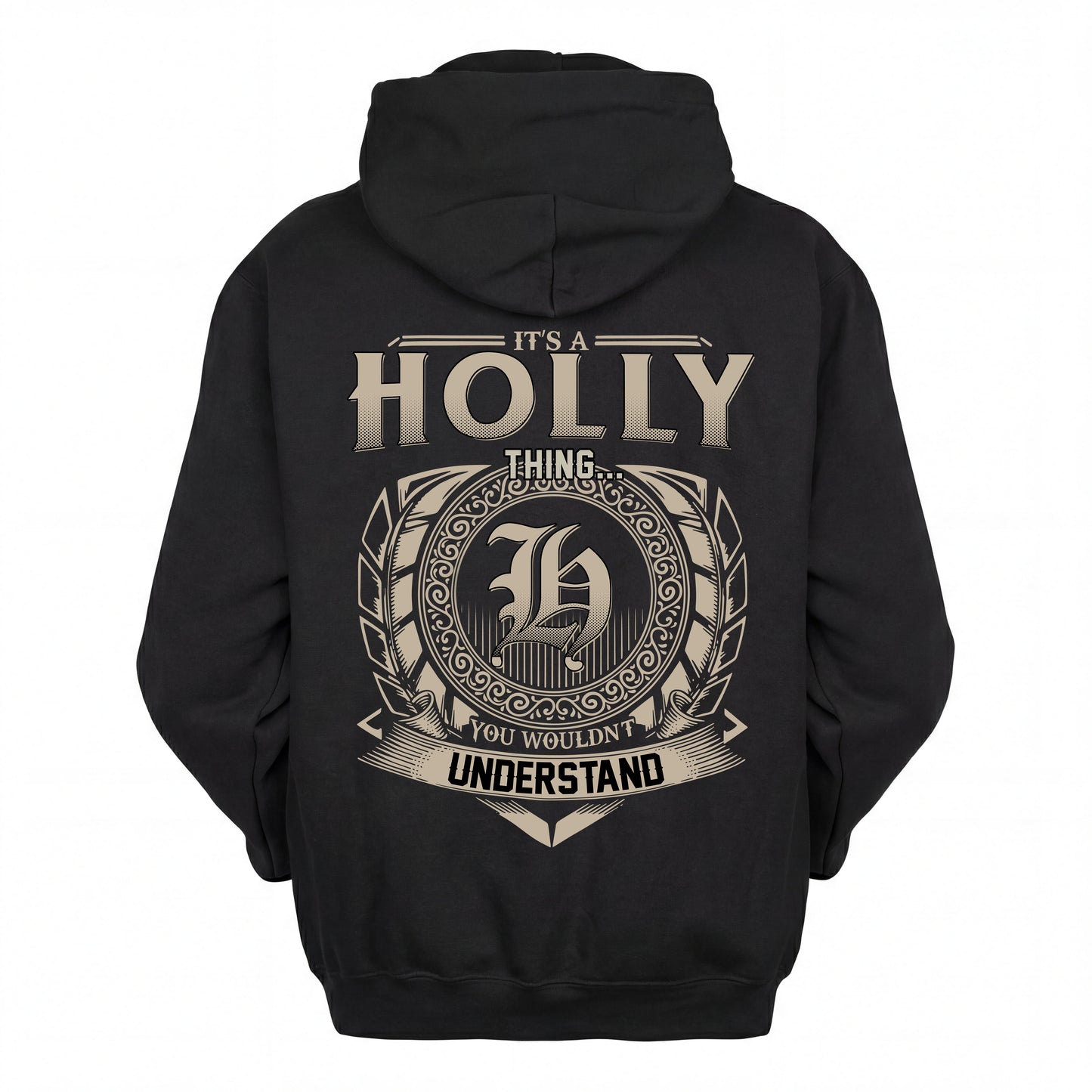 HOLLY HH88-K2–Personalized Name Quote Apparel “It’s an NAME Thing You Wouldn’t Understand”
