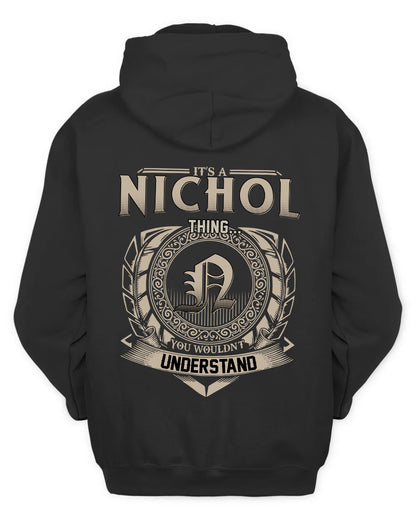 NICHOL HH88-K2–Personalized Name Quote Apparel “It’s a/an NAME Thing You Wouldn’t Understand”