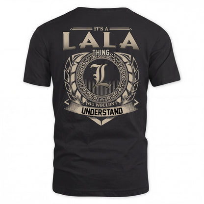 LALA HH88-K2–Personalized Name Quote Apparel “It’s a/an NAME Thing You Wouldn’t Understand”