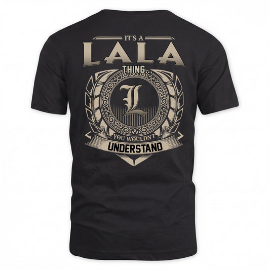 LALA HH88-K2–Personalized Name Quote Apparel “It’s a/an NAME Thing You Wouldn’t Understand”