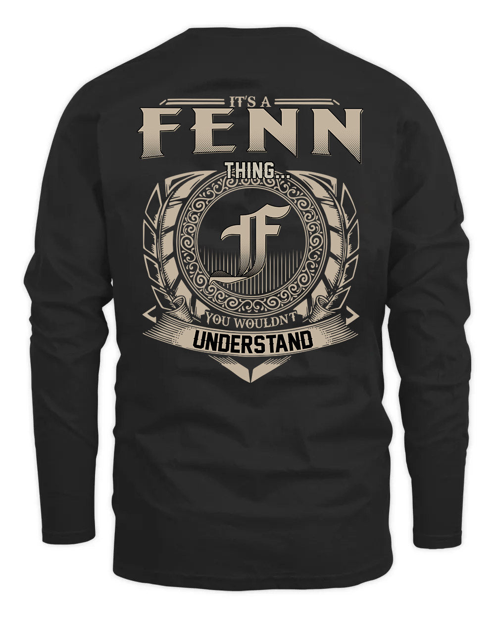 FENN HH88-K2–Personalized Name Quote Apparel “It’s a/an NAME Thing You Wouldn’t Understand”