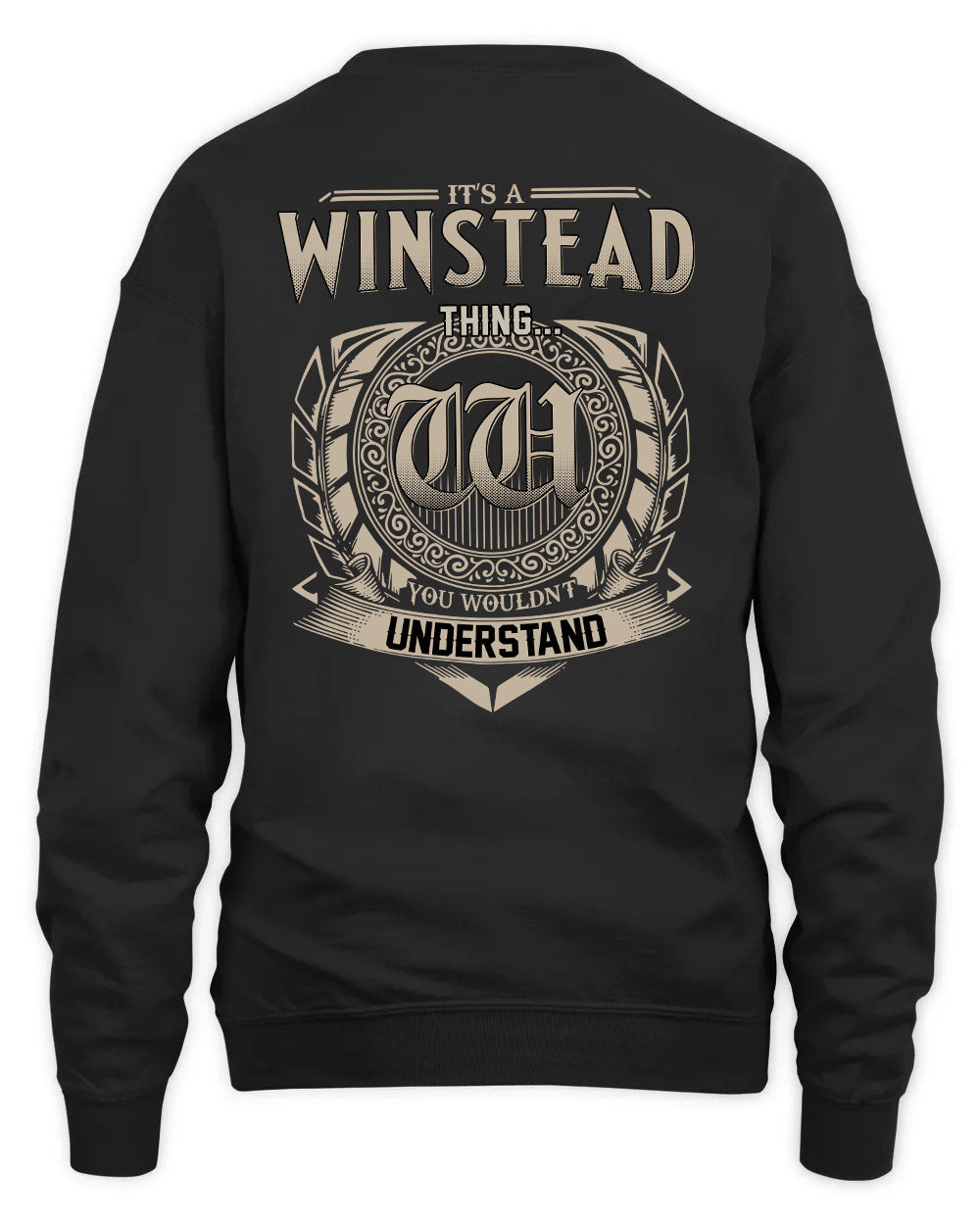 WINSTEAD HH88-K2–Personalized Name Quote Apparel “It’s a/an NAME Thing You Wouldn’t Understand”