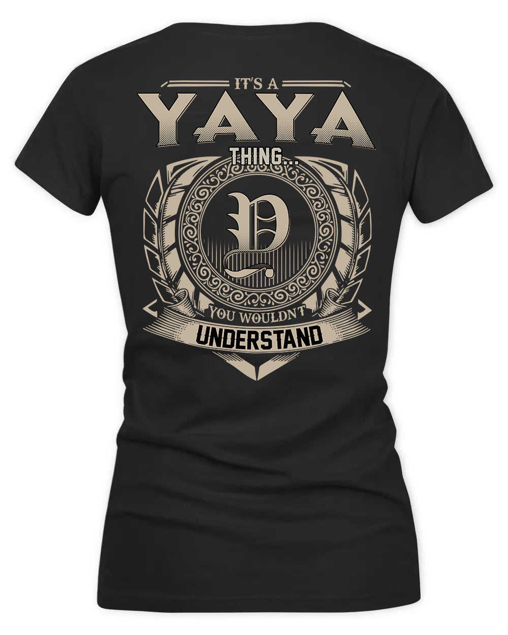 YAYA HH88-K2–Personalized Name Quote Apparel “It’s a/an NAME Thing You Wouldn’t Understand”