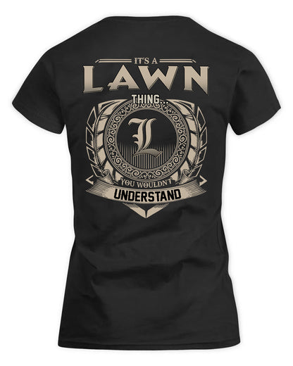 LAWN HH88-K2–Personalized Name Quote Apparel “It’s a/an NAME Thing You Wouldn’t Understand”