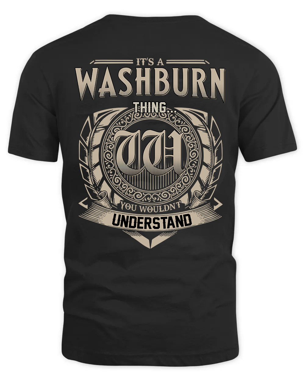 WASHBURN HH88-K2–Personalized Name Quote Apparel “It’s a/an NAME Thing You Wouldn’t Understand”