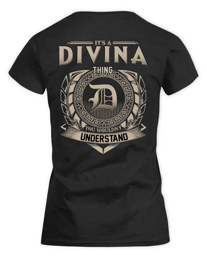DIVINA HH88-K2–Personalized Name Quote Apparel “It’s a/an NAME Thing You Wouldn’t Understand”