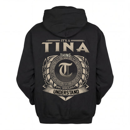 TINA HH88-K2–Personalized Name Quote Apparel “It’s an NAME Thing You Wouldn’t Understand”